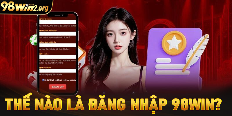 Thế nào là hướng dẫn đăng nhập 98win?